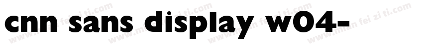 cnn sans display w04字体转换